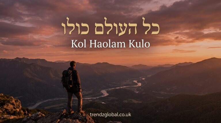 Kol Haolam Kulo: The Meaning, History, and Message Behind the Beloved Hebrew Song